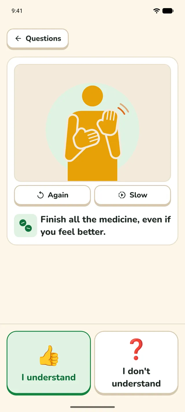 "Finish all the medicine, even if you feel better", with an illustration of a signer in place of the video, and "I understand" and "I don't understand" buttons.